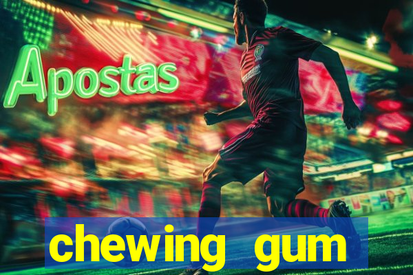 chewing gum assistir online